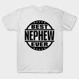 Best Nephew Ever T-Shirt